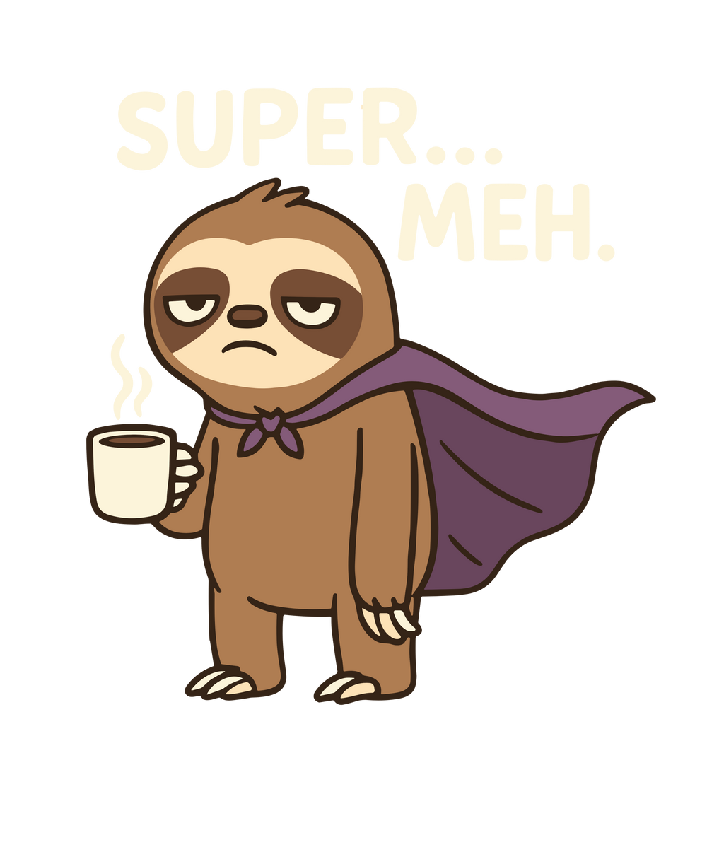 Cartoon sloth super meh