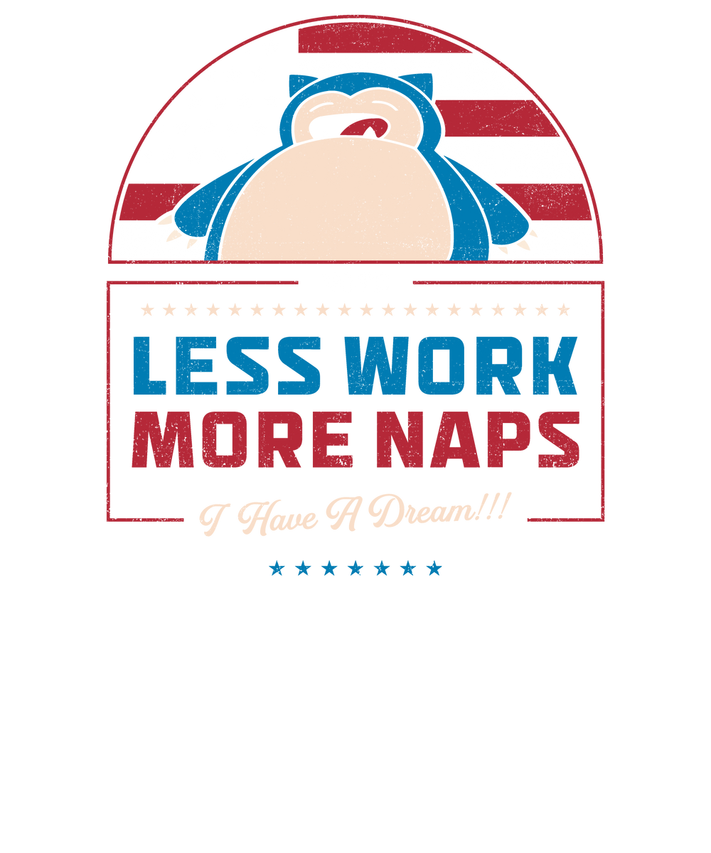 More Naps Less Work