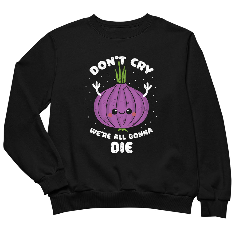 Don't cry