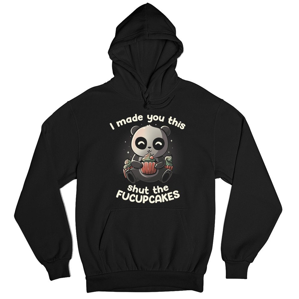 I made you this shut the Fucupcakes