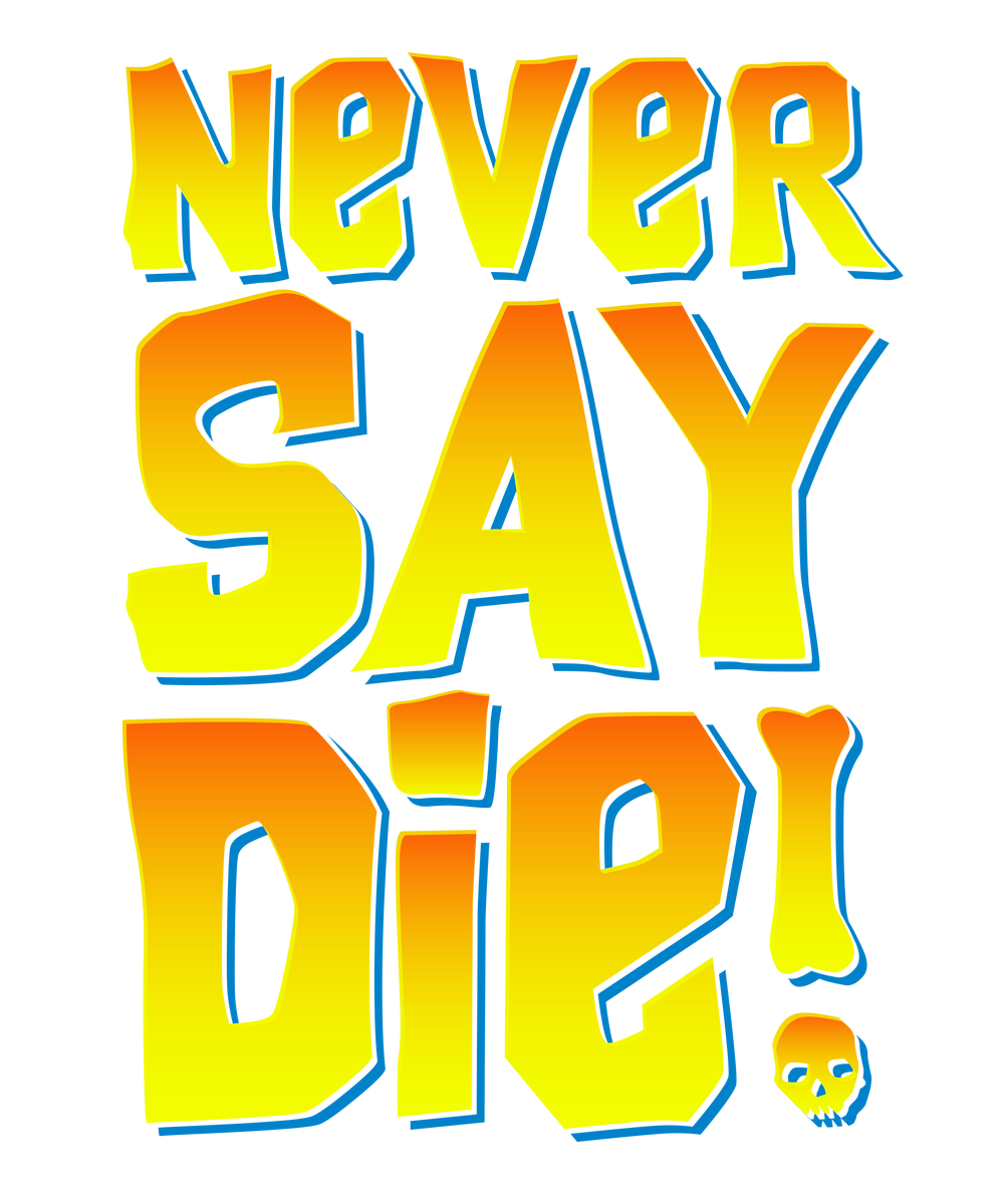 Never Say Die Goon
