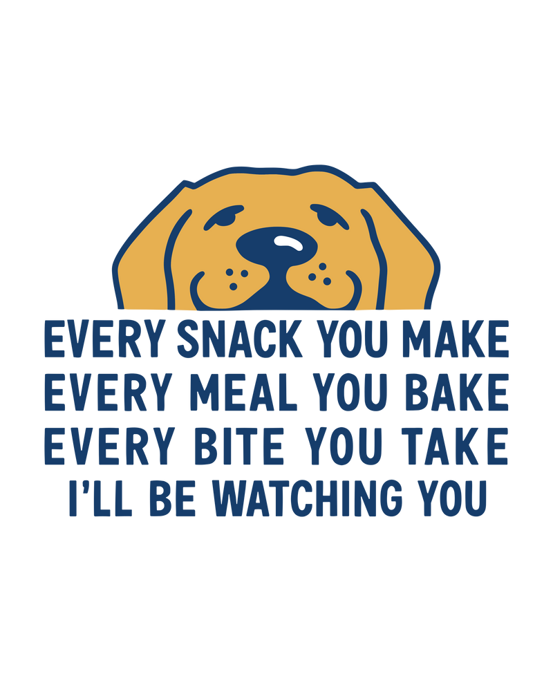 Every Snack You Make