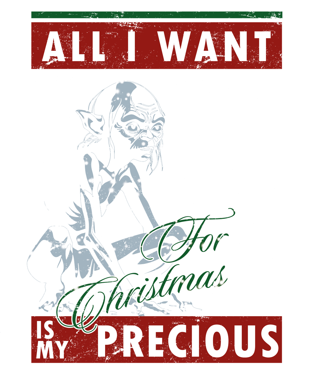 All i want for Christmas is my Precious