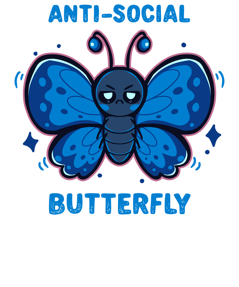 Anti-social butterfly