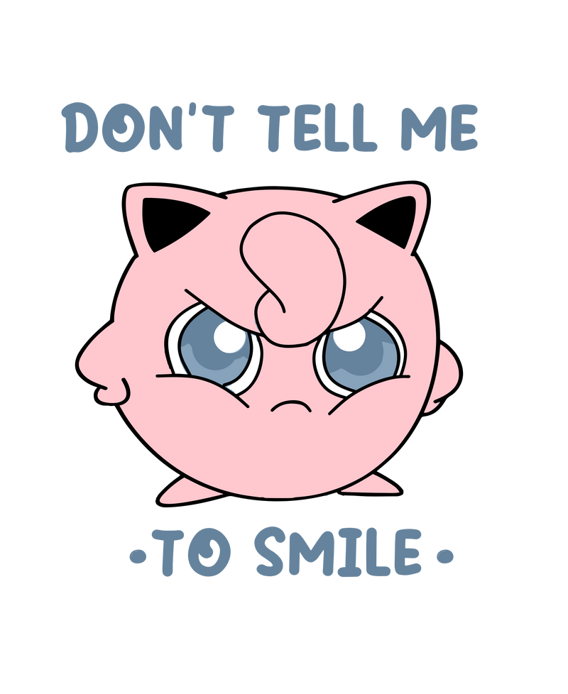 Don t tell me to smile