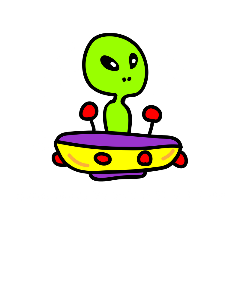 Aliens Dont Believe in You Either