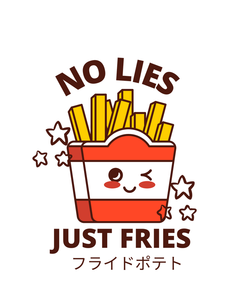 no lies just fries kawaii