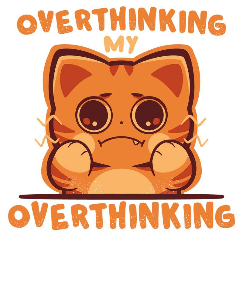Overthinking my Overthinking