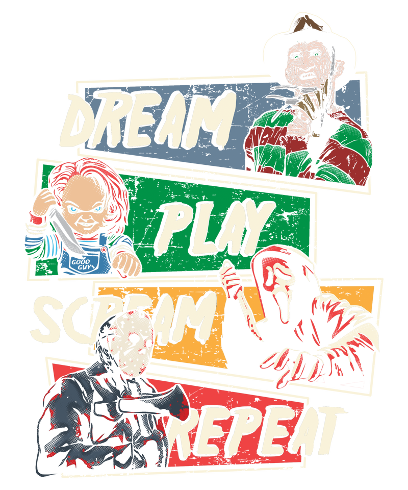 dream play scream repeat