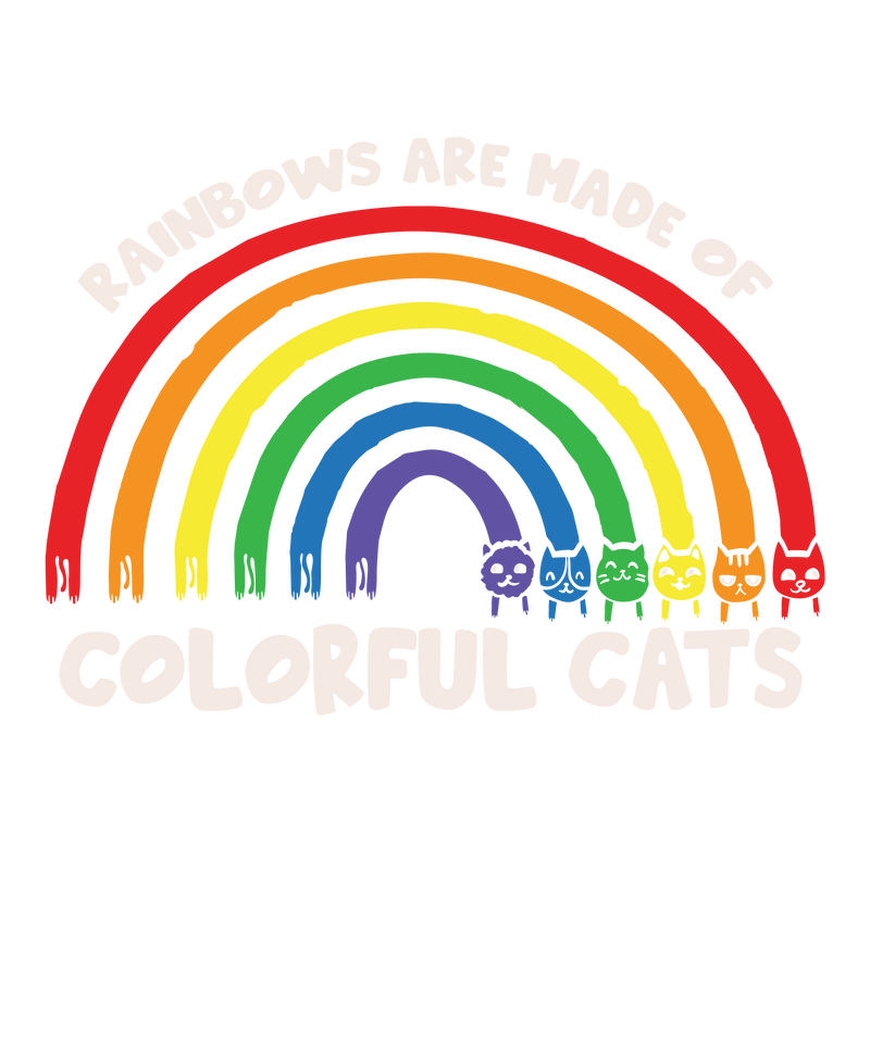 rainbows are made of colorful cats