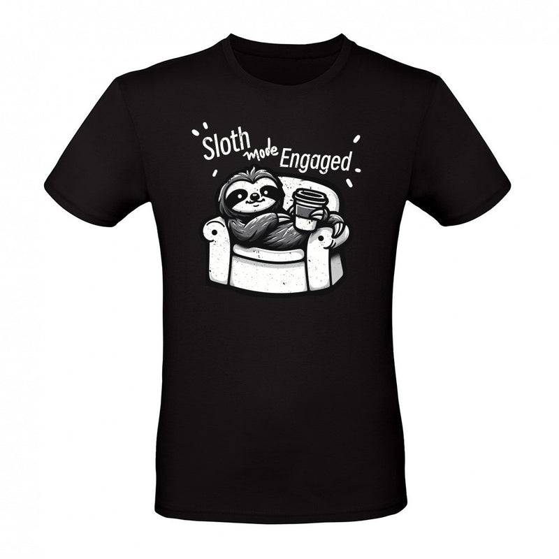 sloth mode engaged als T-Shirt