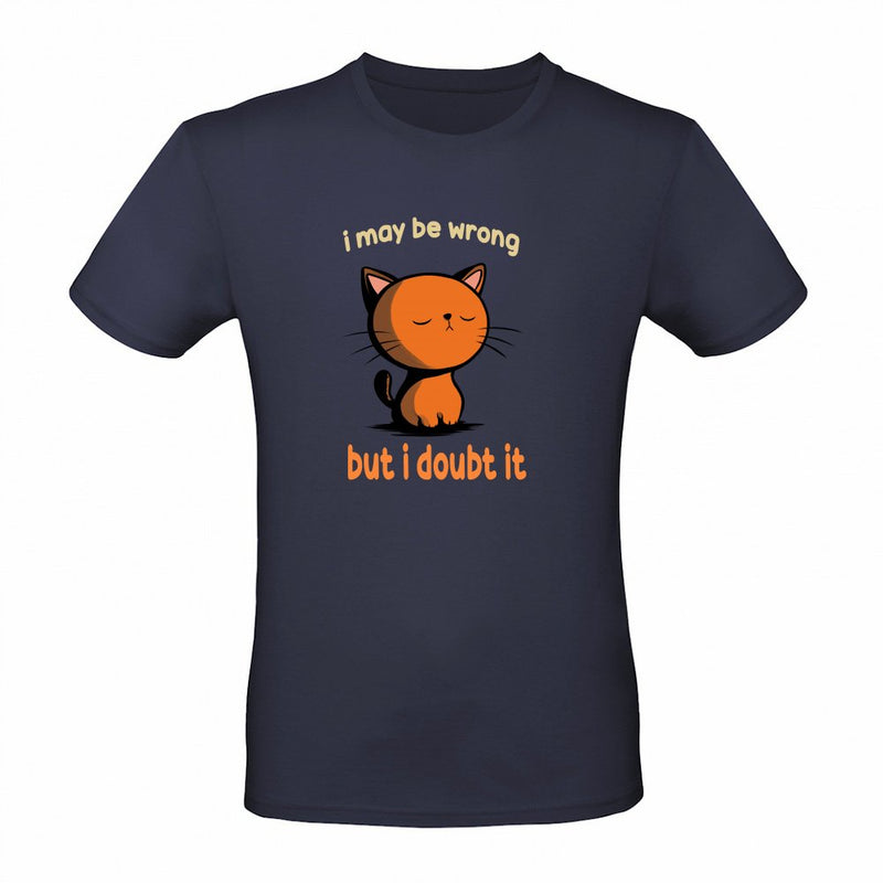 I may be wrong als T-Shirt