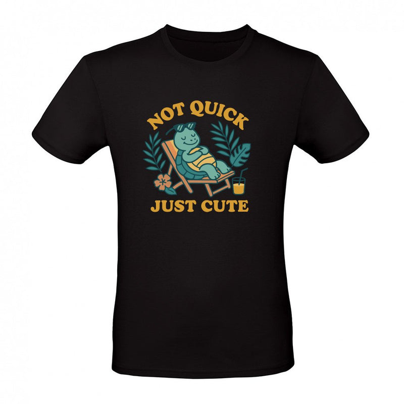 Not Quick Just Cute als T-Shirt