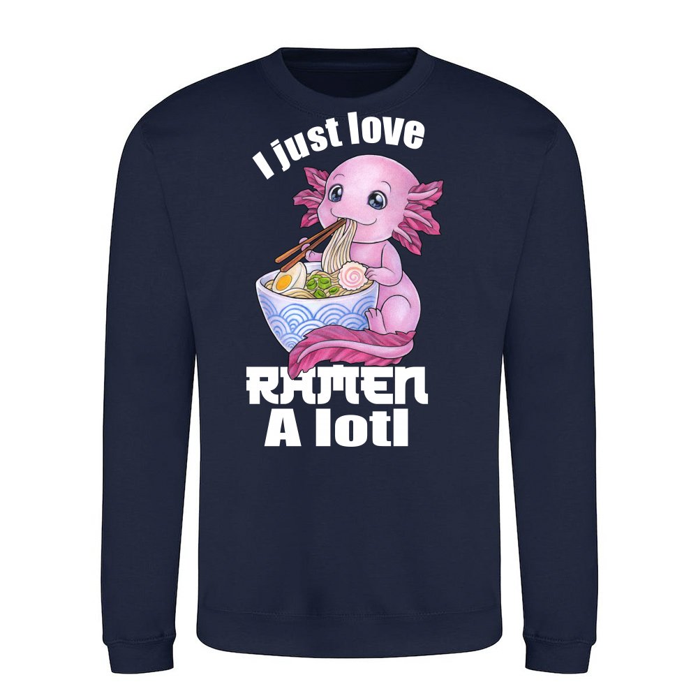 I Just love Ramen a lotl Axolotl gift Japan