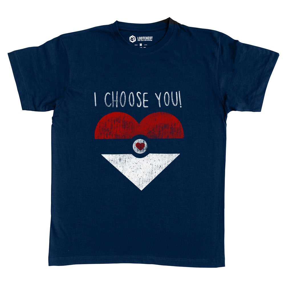 I choose you