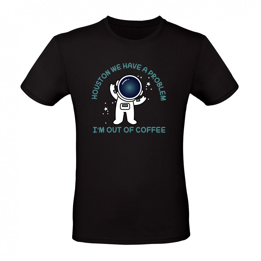 Houston, we have a problem. I'm out of coffee.