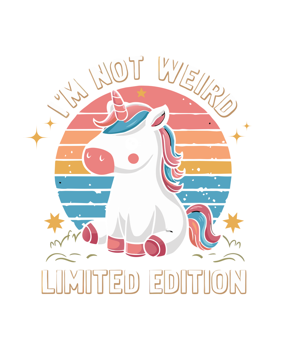 I'm not weird, limited edition